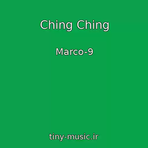 کاور آهنگ Ching Ching از Marco-9