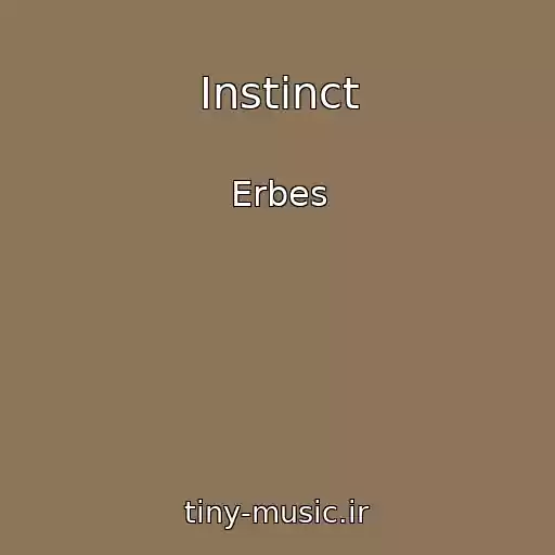 کاور آهنگ Instinct از Erbes