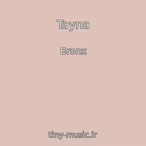 کاور آهنگ Tayna از Bronx