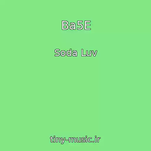 کاور آهنگ Ba5E از Soda Luv