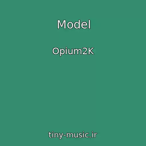کاور آهنگ Model از Opium2K