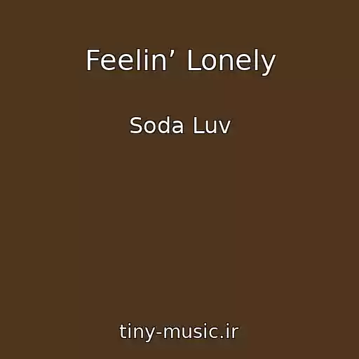 کاور آهنگ Feelin’ Lonely از Soda Luv