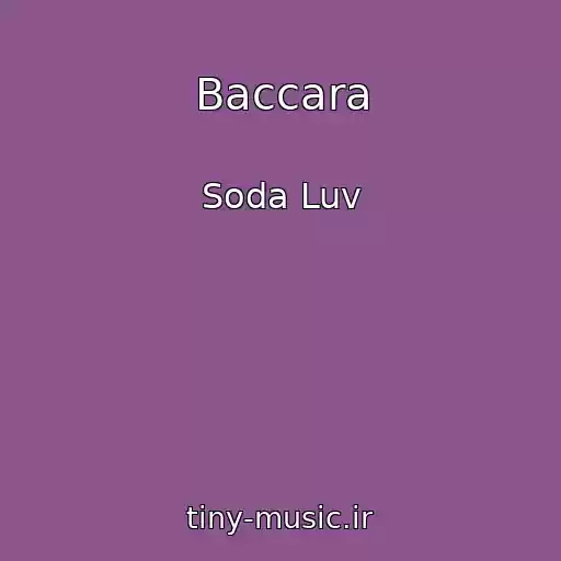 کاور آهنگ Baccara از Soda Luv
