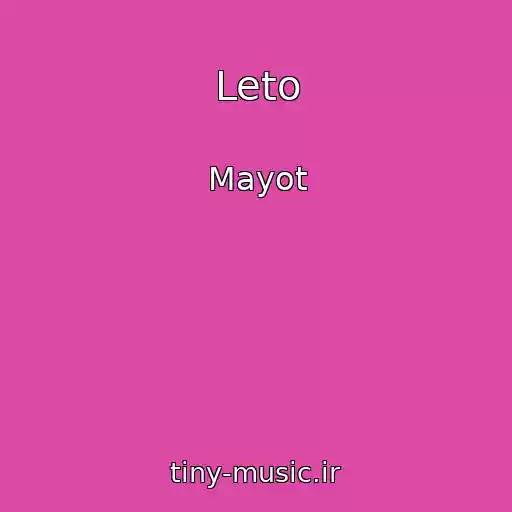 کاور آهنگ Leto از Mayot