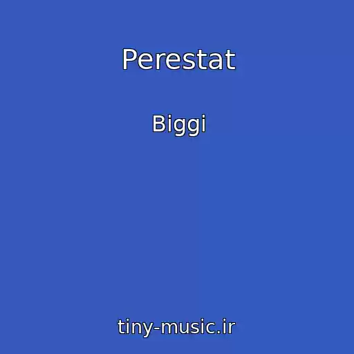 کاور آهنگ Perestat از Biggi