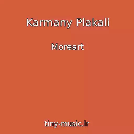 کاور آهنگ Karmany Plakali از Moreart