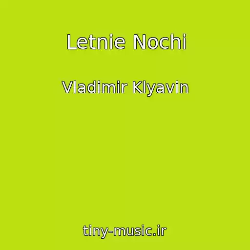 کاور آهنگ Letnie Nochi از Vladimir Klyavin