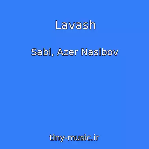 کاور آهنگ Lavash از Sabi, Azer Nasibov