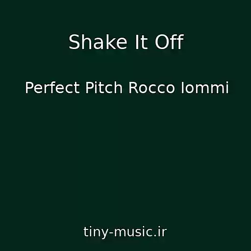 کاور آهنگ Shake It Off از Perfect Pitch Rocco Iommi