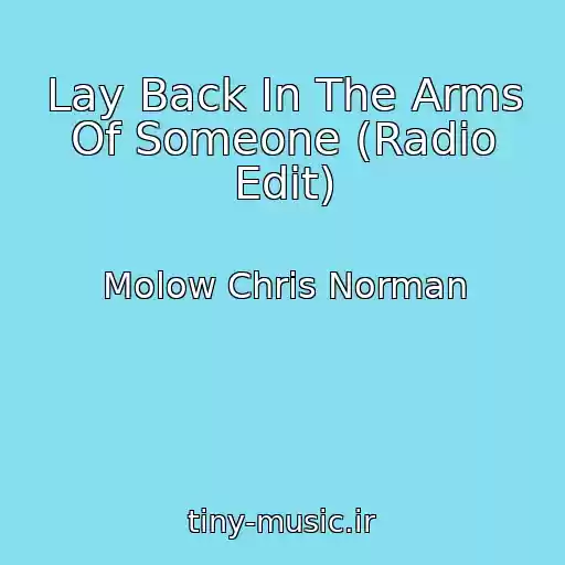 کاور آهنگ Lay Back In The Arms Of Someone (Radio Edit) از Molow Chris Norman