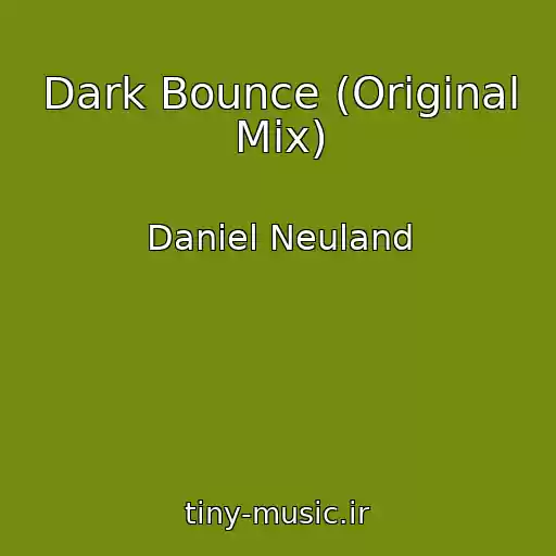 کاور آهنگ Dark Bounce (Original Mix) از Daniel Neuland