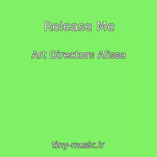 کاور آهنگ Release Me از Art Directors Alissa