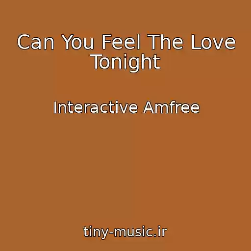 کاور آهنگ Can You Feel The Love Tonight از Interactive Amfree