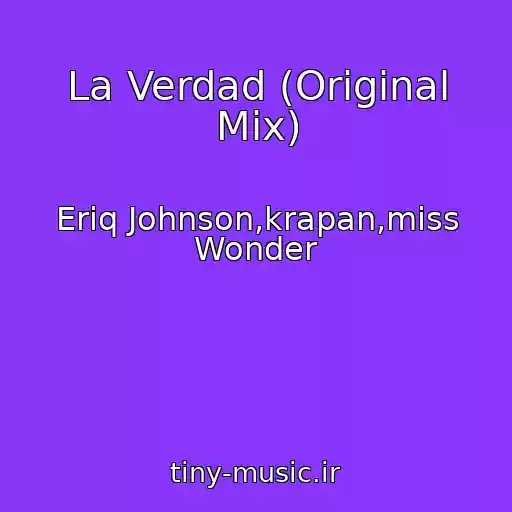 کاور آهنگ La Verdad (Original Mix) از Eriq Johnson,krapan,miss Wonder