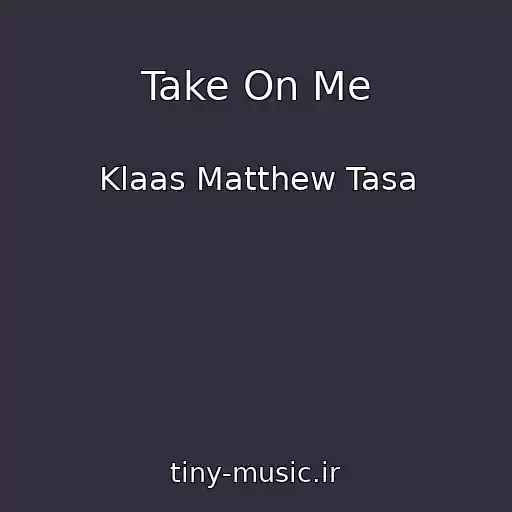 کاور آهنگ Take On Me از Klaas Matthew Tasa