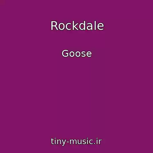 کاور آهنگ Rockdale از Goose