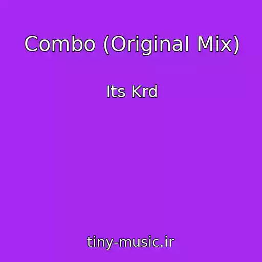 کاور آهنگ Combo (Original Mix) از Its Krd