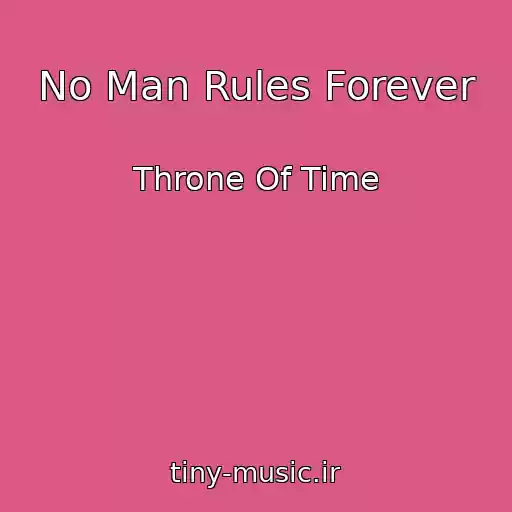 کاور آهنگ No Man Rules Forever از Throne Of Time