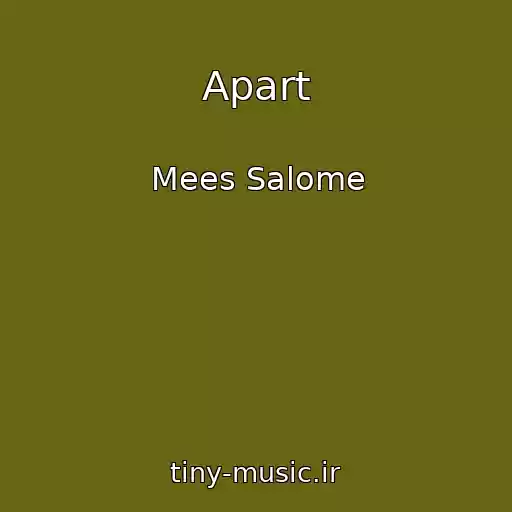 کاور آهنگ Apart از Mees Salome