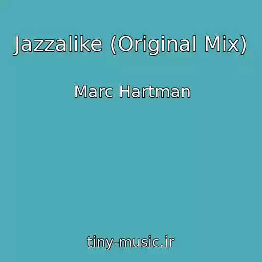 کاور آهنگ Jazzalike (Original Mix) از Marc Hartman
