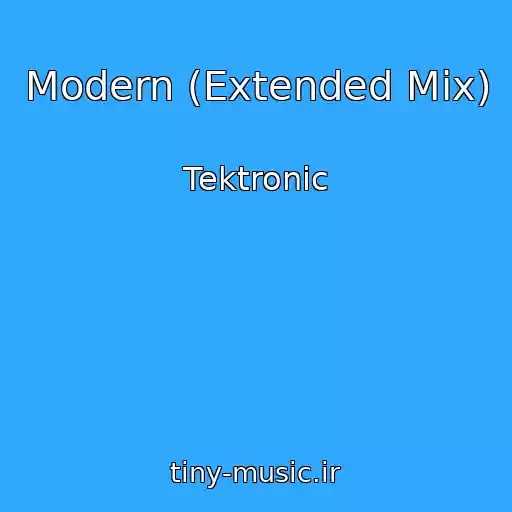 کاور آهنگ Modern (Extended Mix) از Tektronic
