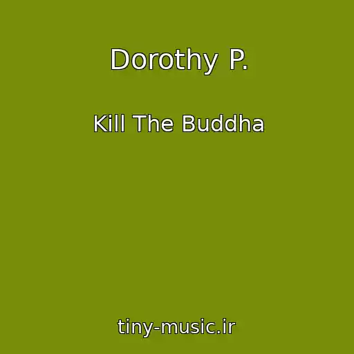 کاور آهنگ Dorothy P. از Kill The Buddha