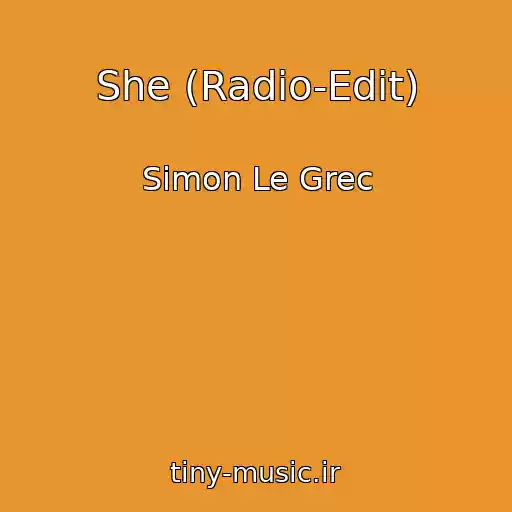 کاور آهنگ She (Radio-Edit) از Simon Le Grec