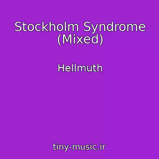 کاور آهنگ Stockholm Syndrome (Mixed) از Hellmuth
