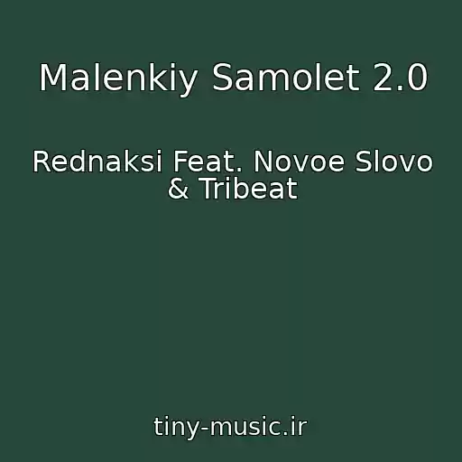 کاور آهنگ Malenkiy Samolet 2.0 از Rednaksi Feat. Novoe Slovo & Tribeat