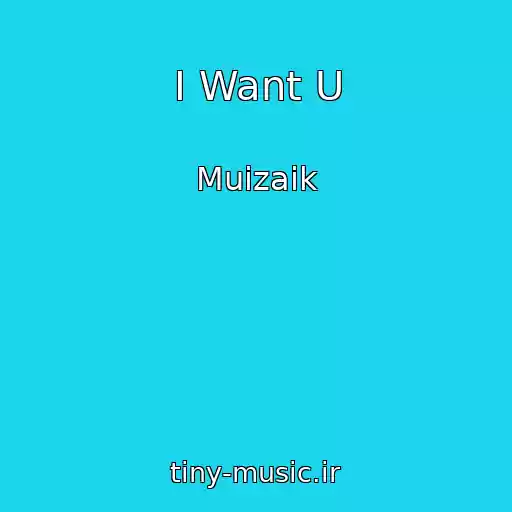 کاور آهنگ I Want U از Muizaik