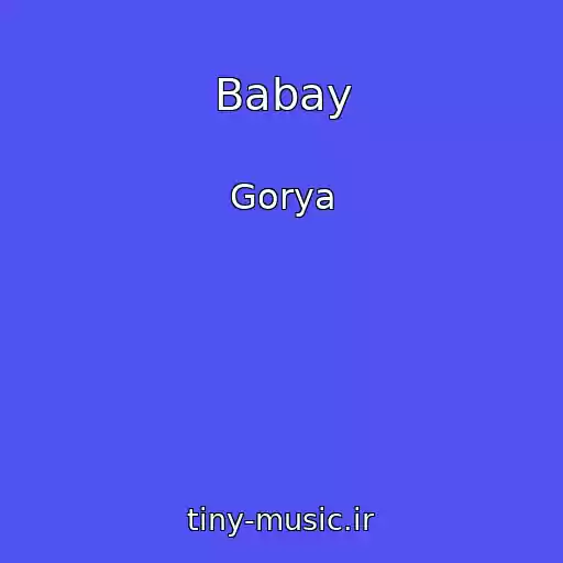 کاور آهنگ Babay از Gorya