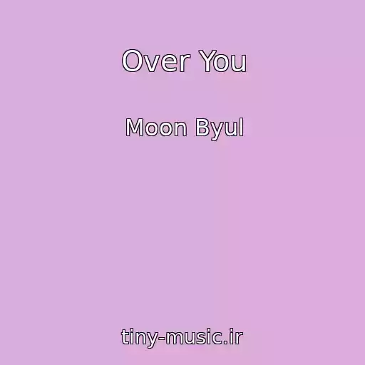 کاور آهنگ Over You از Moon Byul