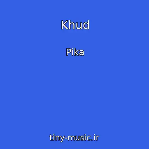 کاور آهنگ Khud از Pika