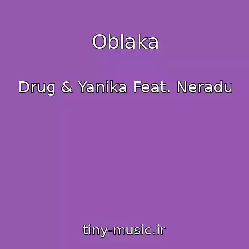 کاور آهنگ Oblaka از Drug & Yanika Feat. Neradu