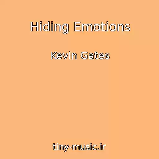 کاور آهنگ Hiding Emotions از Kevin Gates