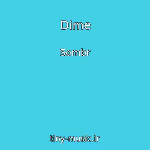 کاور آهنگ Dime از Sombr