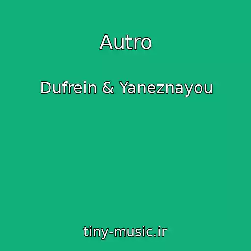کاور آهنگ Autro از Dufrein & Yaneznayou
