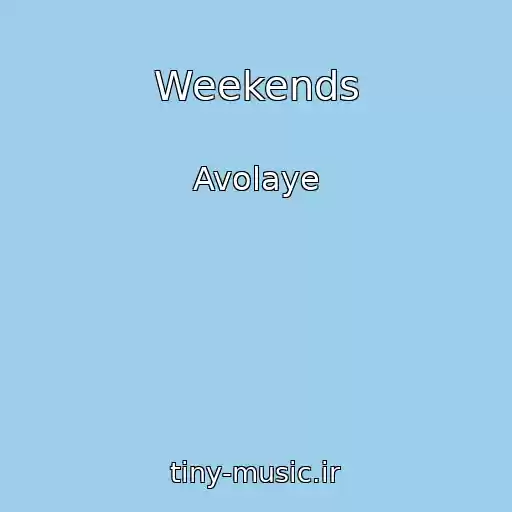 کاور آهنگ Weekends از Avolaye
