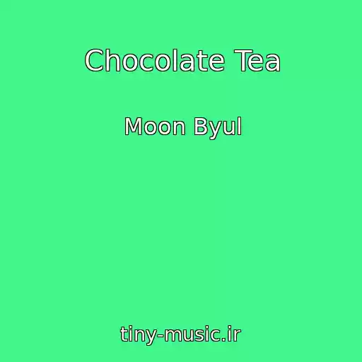 کاور آهنگ Chocolate Tea از Moon Byul