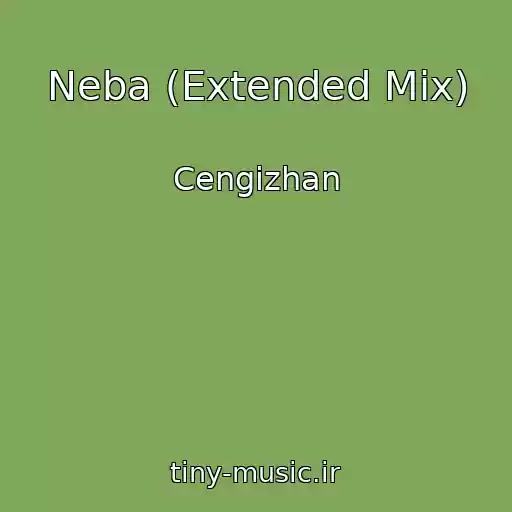 کاور آهنگ Neba (Extended Mix) از Cengizhan