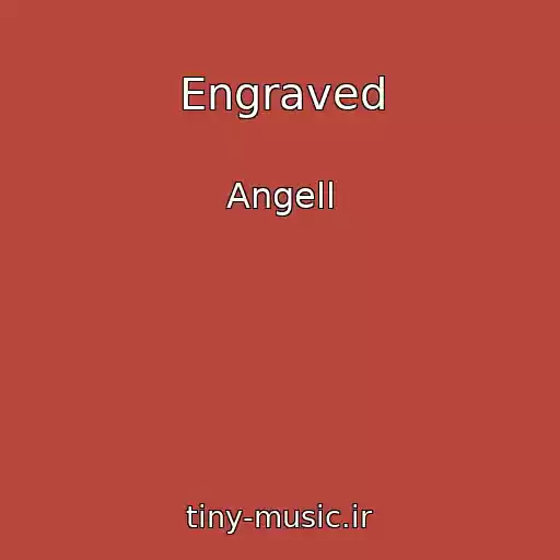 کاور آهنگ Engraved از Angell