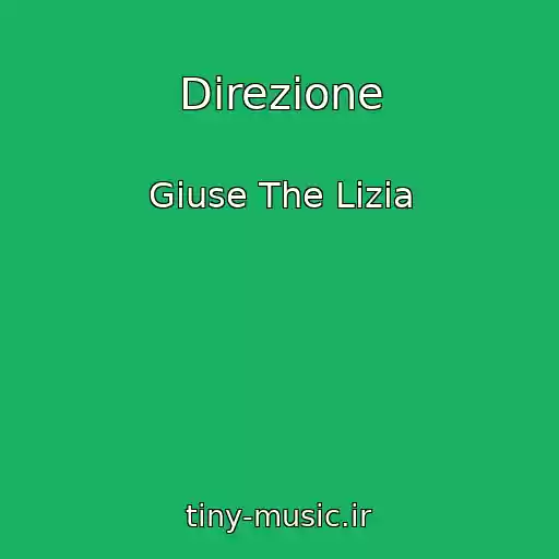 کاور آهنگ Direzione از Giuse The Lizia