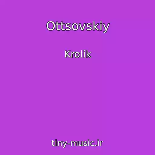 کاور آهنگ Ottsovskiy از Krolik