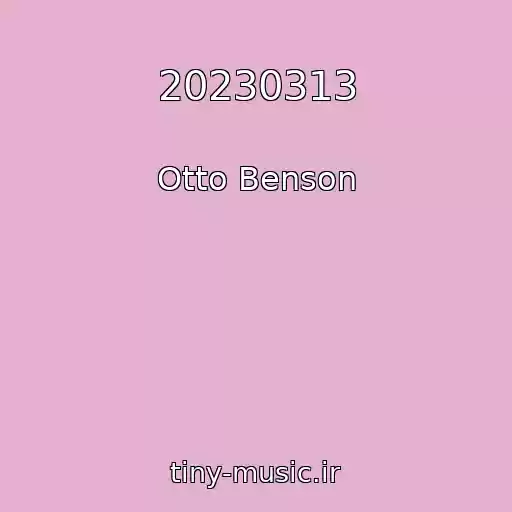 کاور آهنگ 20230313 از Otto Benson