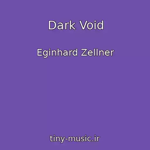 کاور آهنگ Dark Void از Eginhard Zellner