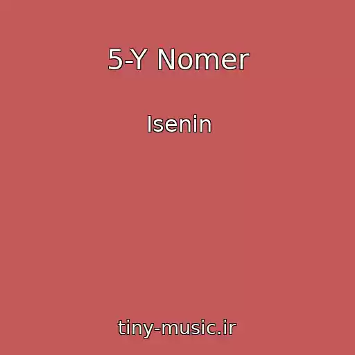 کاور آهنگ 5-Y Nomer از Isenin
