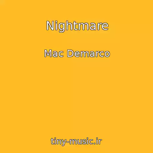 کاور آهنگ Nightmare از Mac Demarco
