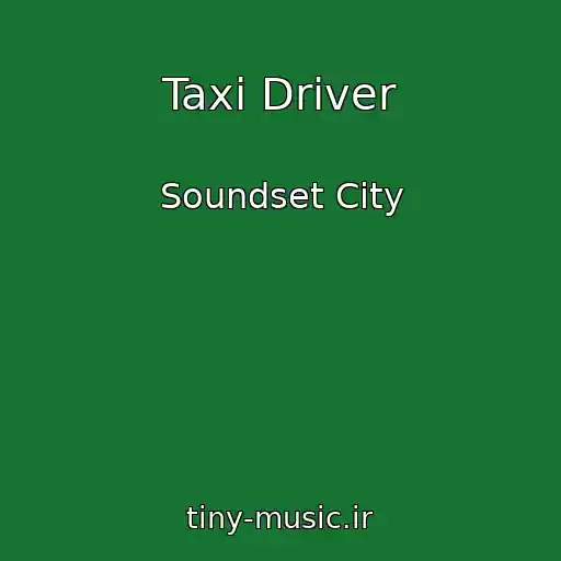 کاور آهنگ Taxi Driver از Soundset City