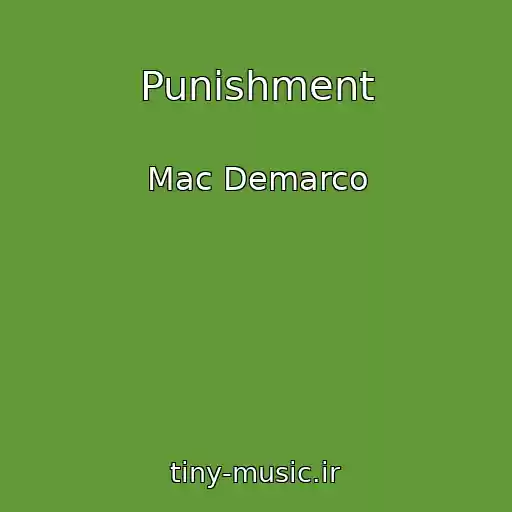 کاور آهنگ Punishment از Mac Demarco