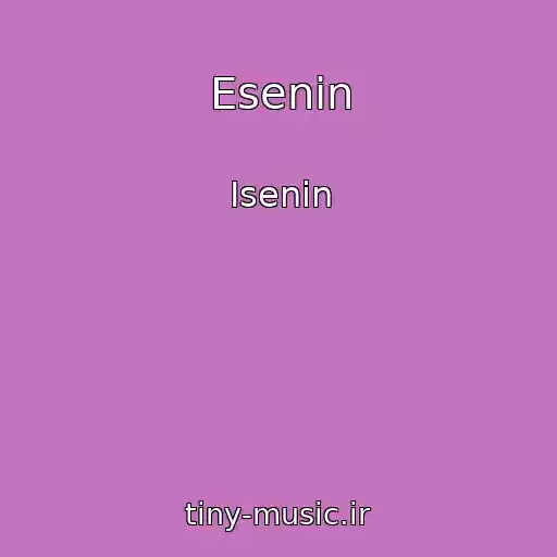 کاور آهنگ Esenin از Isenin
